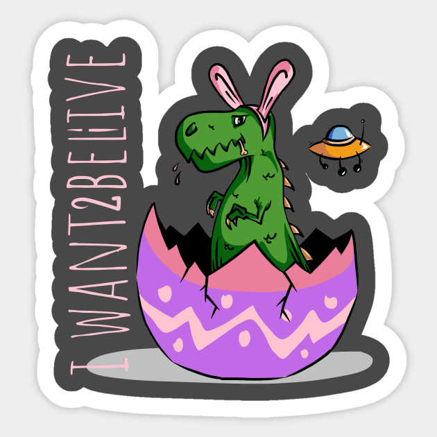 Funny Cute little dinosaur with rabbit bunny ears UFO i want to believe live mistake egg easter t-shirt Sticker by MIWDesign